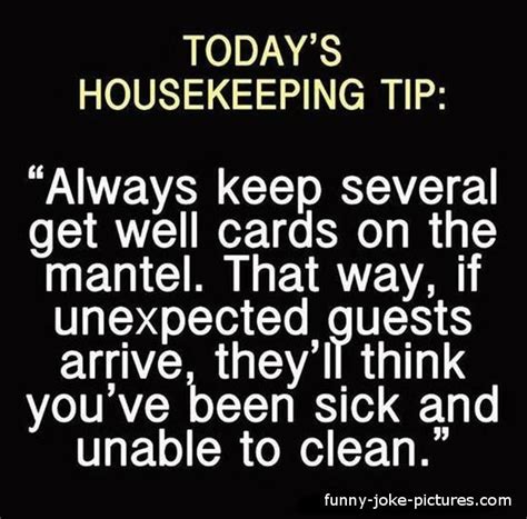 Funny Housekeeping Tip Sign Picture | Funny quotes, Words, Housekeeping ...