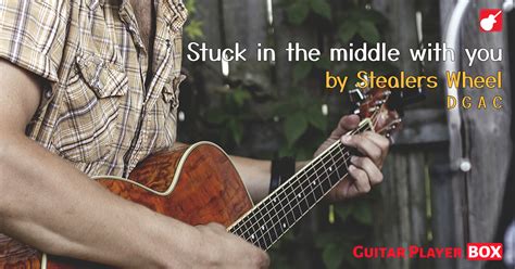 Stuck in the middle with you. Stealers Wheel. Chords. GuitarPlayerBox