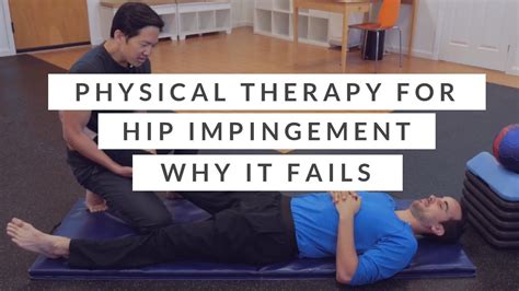 Physical therapy programs for hip impingement - why they go wrong and ...