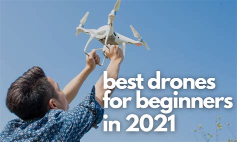 Best Drones for Beginners In 2021: Our Top Picks - JAYS TECH REVIEWS