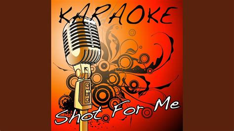 Shot for Me (Drake Karaoke Tribute) - YouTube