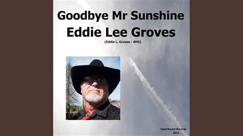 Goodbye Mr Sunshine - YouTube