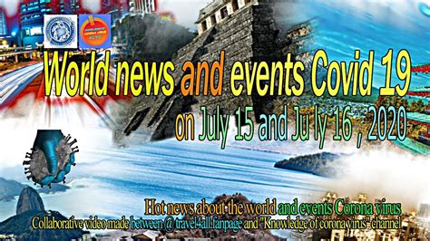 World news and events Covid 19 on July 15 and July 16, 2020 || KCVC ...