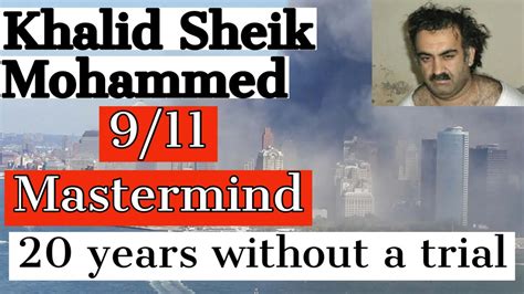 Khalid Sheik Mohammed's Trial Is On Hold For 20 Years - YouTube