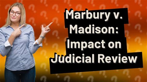 How Does Marbury v. Madison Impact Judicial Review? - YouTube