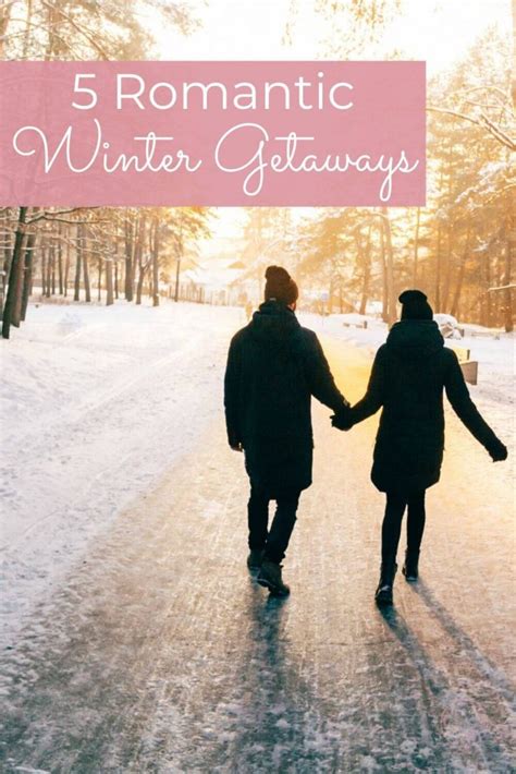 Five Romantic Winter Getaways - Emily Lenora