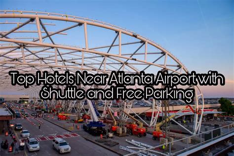 10 Suggested Hotels Near Atlanta Airport With Shuttle And Free Parking