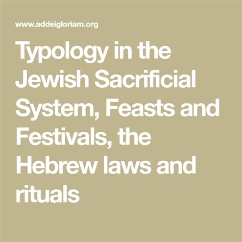 Typology in the Jewish Sacrificial System, Feasts and Festivals, the ...