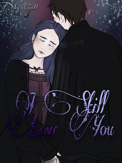 I Still Love You Novel Full Story | Book - BabelNovel