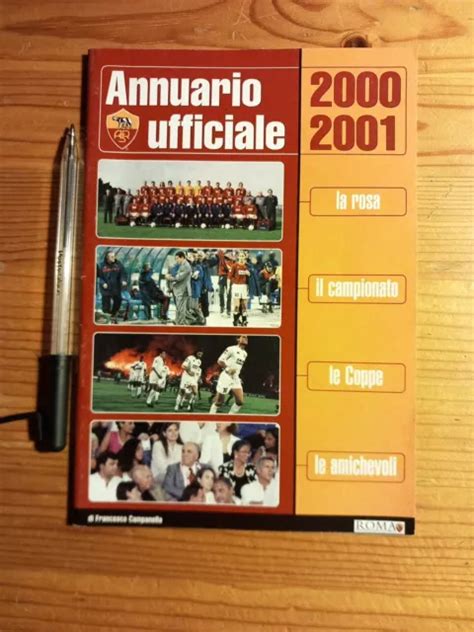 ROMA SCUDETTO ANNUARIO 2000/2001 Totti Batistuta No Rivista No Maglia ...