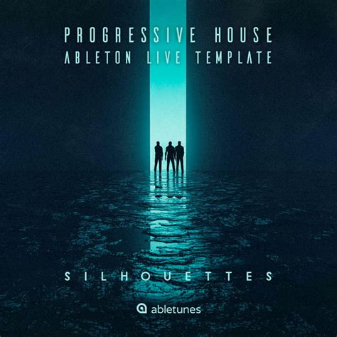 Silhouettes - Progressive House Ableton Template | Abletunes