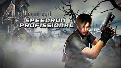 RESIDENT EVIL 4 - SPEEDRUN + PRO! - YouTube