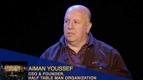 Wisdom in the Night - Aiman Youssef - CEO & Founder, Half Table Man Organization - YouTube