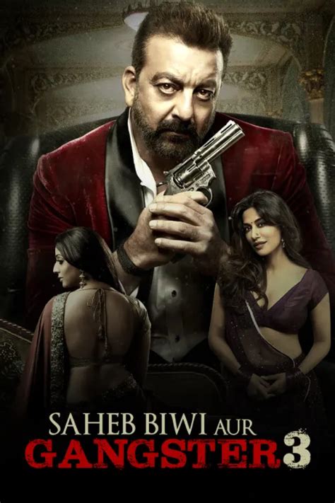 Watch Saheb Biwi Aur Gangster 3 Full HD Movie Online on ZEE5