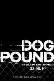 Dog Pound - Movie Reviews