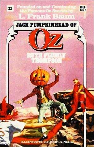 Jack Pumpkinhead of Oz (Book 23) by Ruth Plumly Thompson | Goodreads