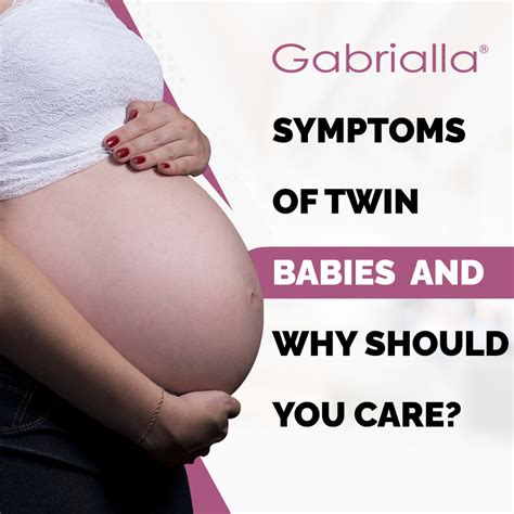 What Are the Symptoms of Twin Babies and Why Should You Care? – Gabrialla