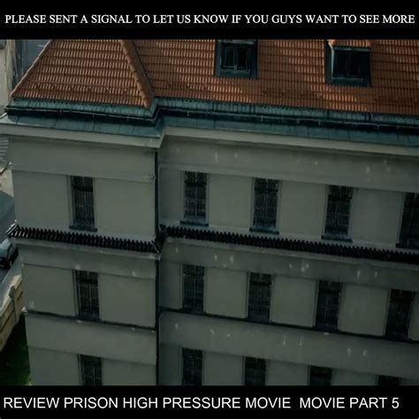 Short Film - PRISON HIGH PRESSURE MOVIE PART 5