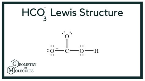 HCO3- Lewis Structure (Hydrogen Carbonate) - YouTube