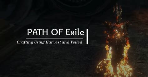 Poe Crafting Using Harvest and Veiled Guides