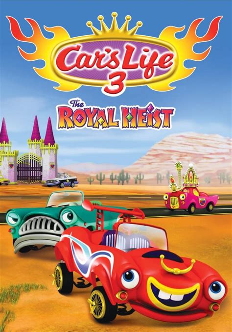 Car's Life 3 the Royal Heist (2013) - FilmAffinity