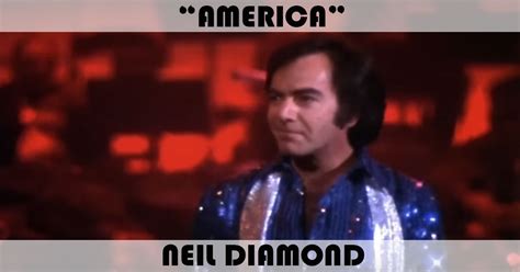 "America" Song by Neil Diamond | Music Charts Archive