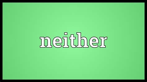 Neither Meaning - YouTube