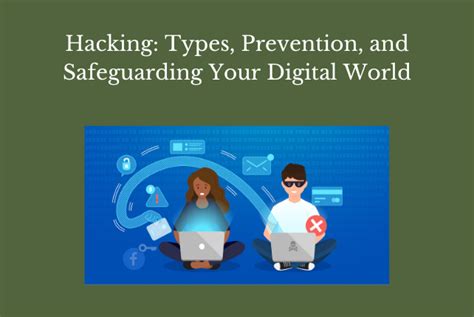 Hacking: Types, Prevention, and Safeguarding Your Digital World