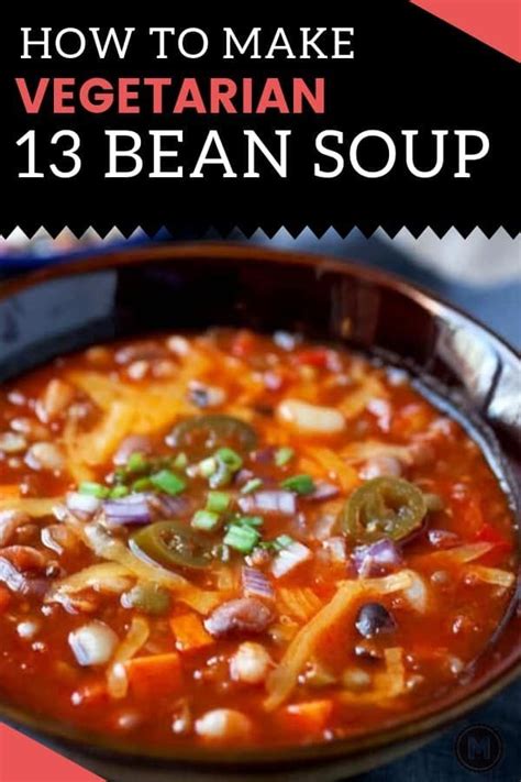 13 Bean Soup (Vegetarian) | Recipe | Vegetarian soup recipes, 13 bean soup recipe, 13 bean soup ...