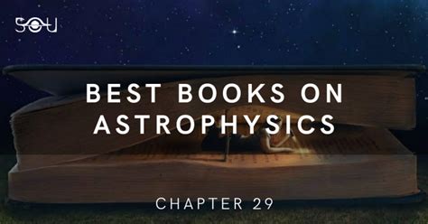 10 Of The Best Books On Astrophysics That You Must Read