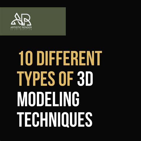 10 Different types of 3D modeling techniques - Artisticrender.com