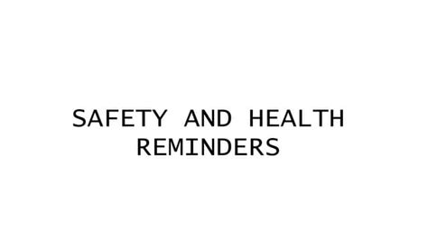 SAFETY AND HEALTH REMINDERS 1.pptx | Free Download