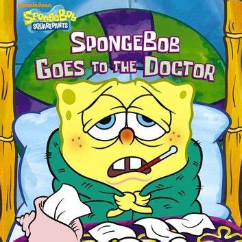 SpongeBob Goes to the Doctor (SpongeBob SquarePants) ebook by ...