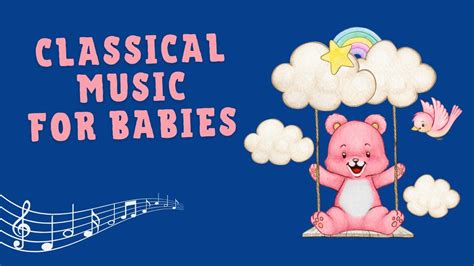 Best Classical Music for Babies - Bedtime Lullabies - Baby Sleep Music ...