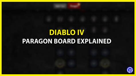 Diablo 4 Paragon Board & Glyphs System Explained