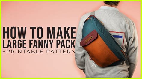 DIY Large Fanny Pack + SEWING PATTERN (EASY SEWING PROJECT) - YouTube