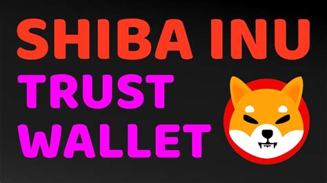 TRUST WALLET JUST SAID THIS ABOUT SHIBA INU - YouTube