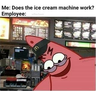 Mc’s ice cream machine - Meme by JIMBO100 :) Memedroid