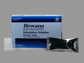 Brovana 15mcg/2ml Inhalation 60 Solution By Sunovion Pharma.