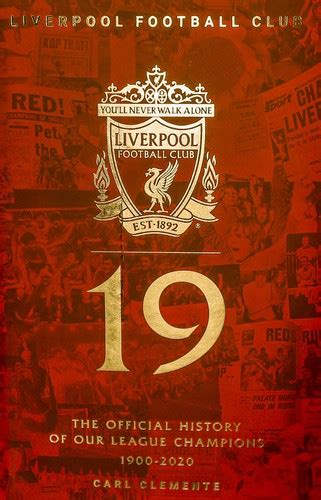 19. The Official History of Our League Champions 1900-2020 Liverpool FC ...