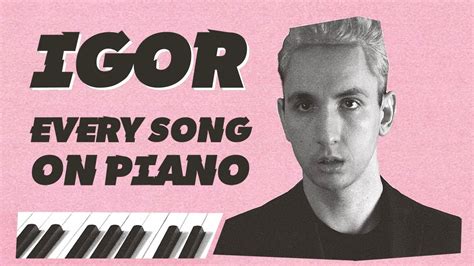 Tyler, the Creator's "IGOR" - The Entire Album on Piano - YouTube