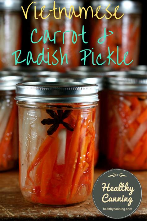 Vietnamese Carrot and Radish Pickle - Healthy Canning in Partnership ...