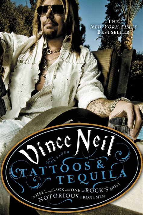 Tattoos & Tequila by Vince Neil | Hachette Book Group