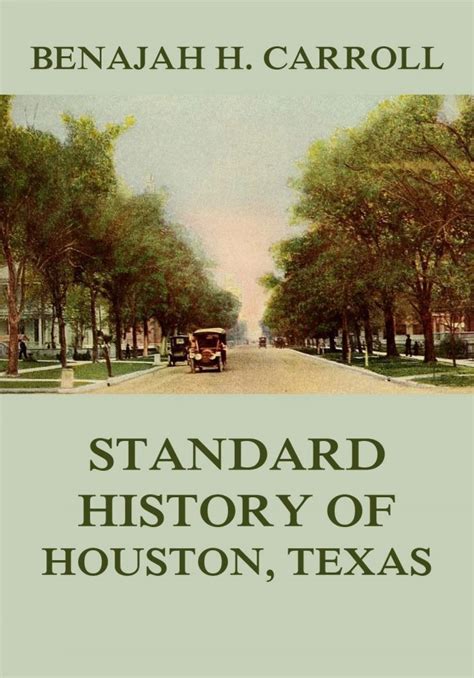 Standard History of Houston, Texas • American History (English ...