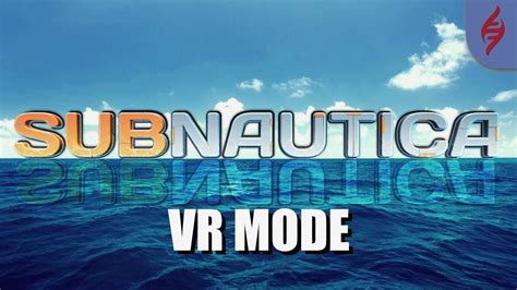 Subnautica - VR Mode Review - YouTube