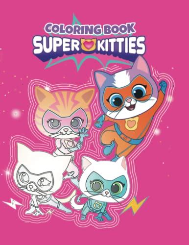 Super Kitties Coloring book: Super Kitties Coloring book by Faye Swann | Goodreads