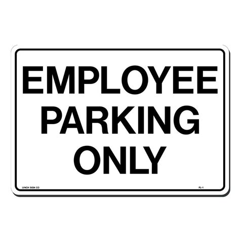 Lynch Sign 14 in. x 10 in. Employee Parking Only Sign Printed on More ...