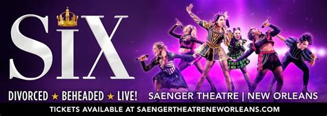 Six The Musical Tickets | Saenger Theatre in New Orleans