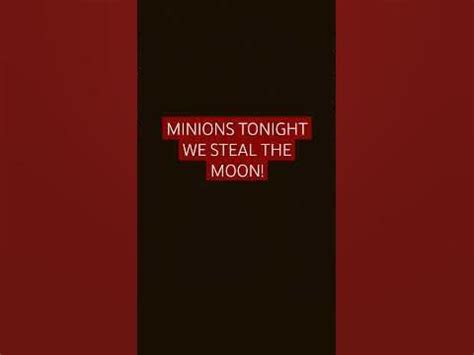 MINIONS TONIGHT WE STEAL THE MOON! - YouTube