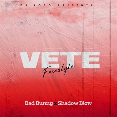 Stream Vete (Bad Bunny)REMIX by Shadow Blow | Listen online for free on SoundCloud